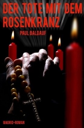 Der Tote mit dem Rosenkranz (Paperback)