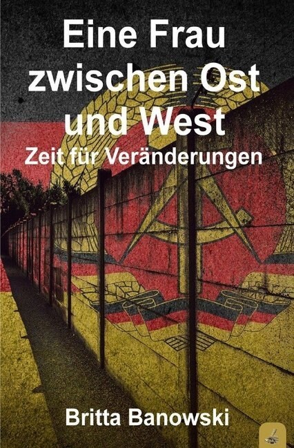 Eine Frau zwischen Ost und West (Paperback)