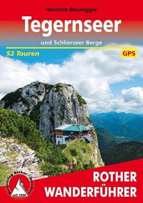 Rother Wanderfuhrer Tegernseer und Schlierseer Berge (Paperback)