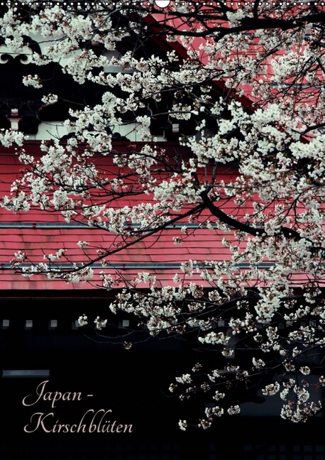 Japan - Kirschbluten (Wandkalender 2019 DIN A2 hoch) (Calendar)