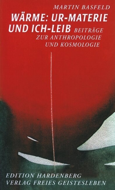 Warme: Ur-Materie und Ich-Leib (Paperback)