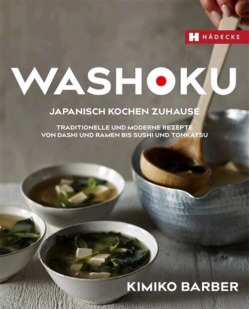 Washoku - Japanisch kochen zuhause (Hardcover)