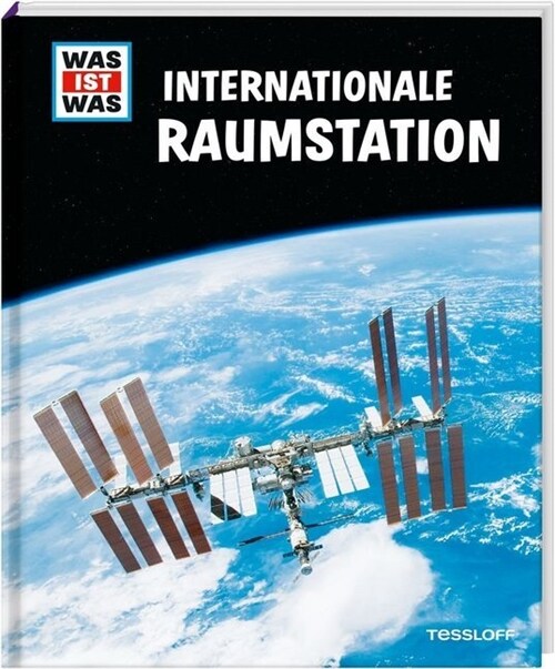 Was ist was. Internationale Raumstation (Hardcover)