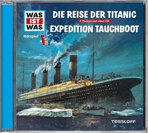 Die Reise der Titanic/ Expedition Tauchboot, 1 Audio-CD (CD-Audio)