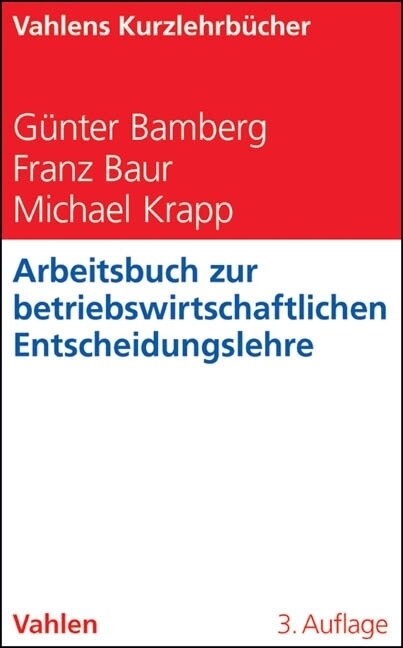 Arbeitsbuch zur Betriebswirtschaftlichen Entscheidungslehre (Paperback)