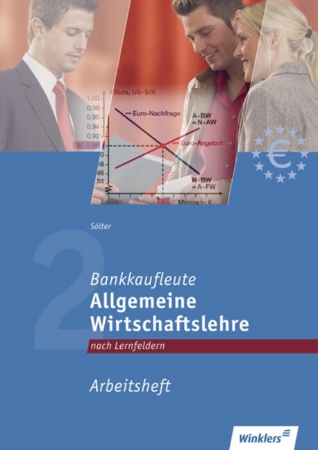 Allgemeine Wirtschaftslehre - Lernfelder 1, 6, 12, Arbeitsheft (Paperback)