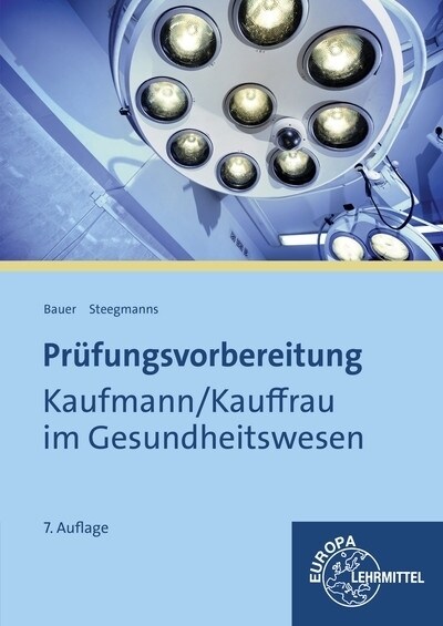 Prufungsvorbereitung Kaufmann / Kauffrau im Gesundheitswesen (Paperback)