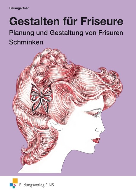 Planung und Gestaltung von Frisuren und Schminken (Paperback)