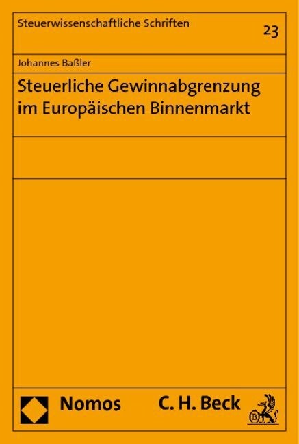 Steuerliche Gewinnabgrenzung im Europaischen Binnenmarkt (Paperback)