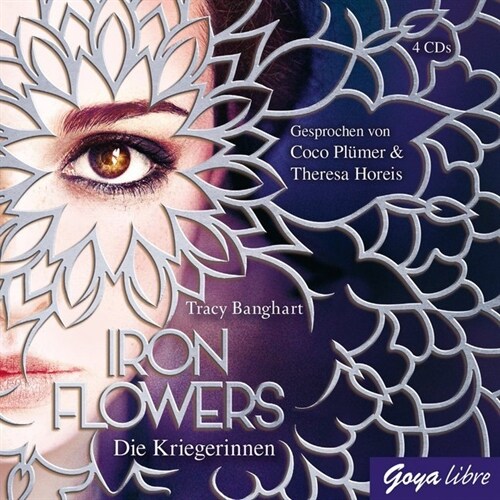 Iron Flowers - Die Kriegerinnen, 4 Audio-CDs (CD-Audio)