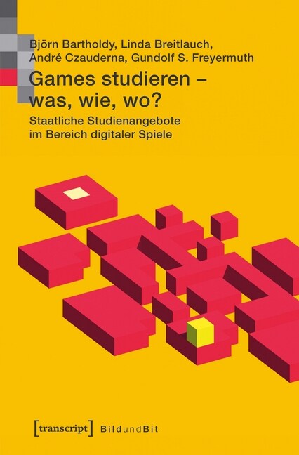 Games studieren - was, wie, wo？ (Paperback)