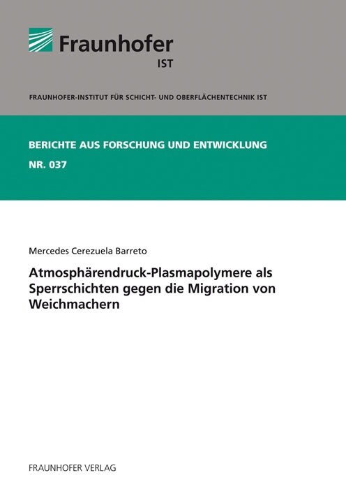 Atmospharendruck-Plasmapolymere als Sperrschichten gegen die Migration von Weichmachern (Paperback)