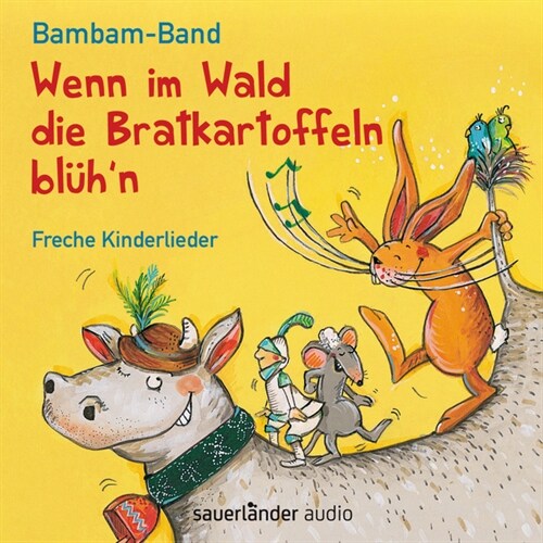 Wenn im Wald die Bratkartoffeln bluhn, Audio-CD (CD-Audio)