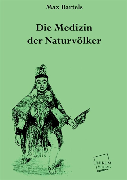 Die Medizin der Naturvolker (Paperback)