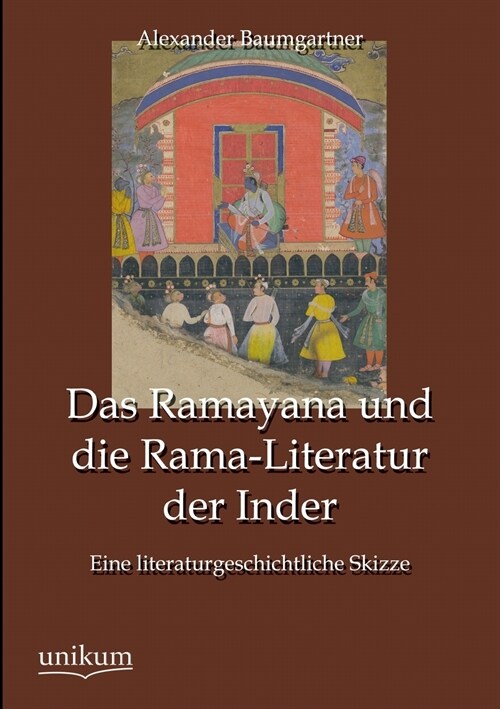 Das Ramayana und die Rama-Literatur der Inder (Paperback)