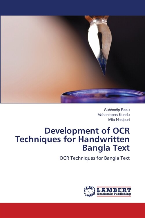 Development of OCR Techniques for Handwritten Bangla Text (Paperback)