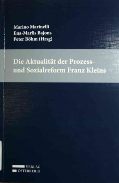 Die Aktualitat der Prozess- und Sozialreform Franz Kleins (Paperback)