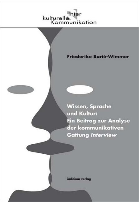 Wissen, Sprache und Kultur: Ein Beitrag zur Analyse der kommunikativen Gattung Interview (Paperback)