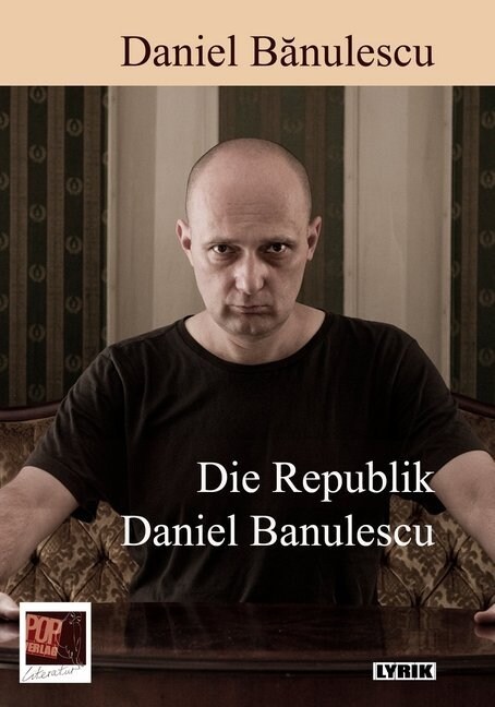 Die Republik Daniel Banulescu (Paperback)