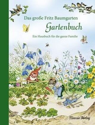 Das große Fritz Baumgarten Gartenbuch (Paperback)