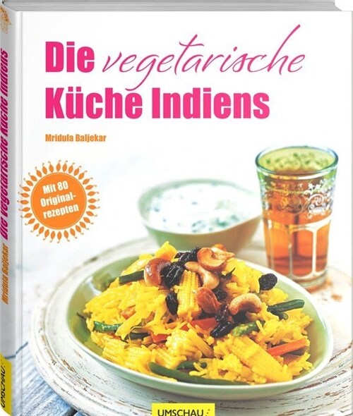 Die vegetarische Kuche Indiens (Hardcover)