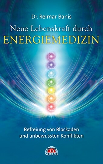 Neue Lebenskraft durch Energiemedizin (Paperback)