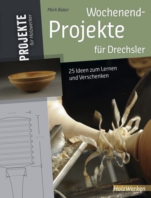 Wochenend-Projekte fur Drechsler (Hardcover)