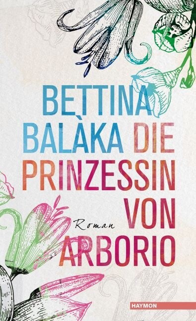 Die Prinzessin von Arborio (Hardcover)