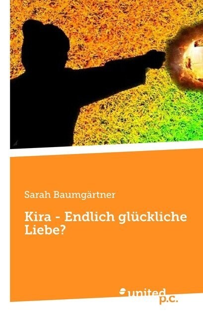 Kira - Endlich gl?kliche Liebe? (Paperback)