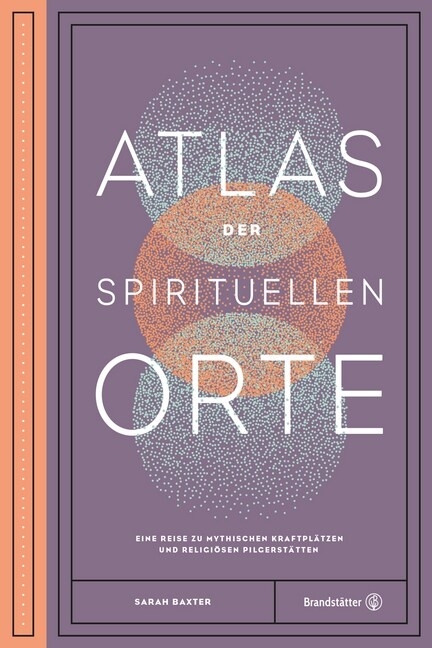 Atlas der spirituellen Orte (Hardcover)