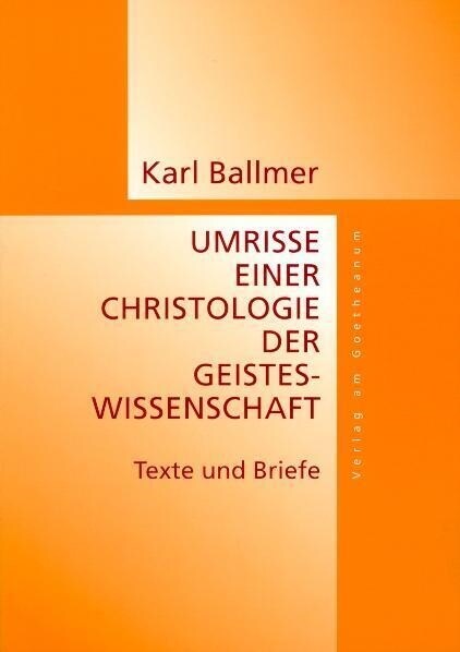Umrisse einer Christologie der Geisteswissenschaft (Paperback)