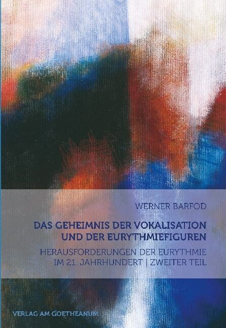 Das Geheimnis der Vokalisation und der Eurythmiefiguren (Paperback)