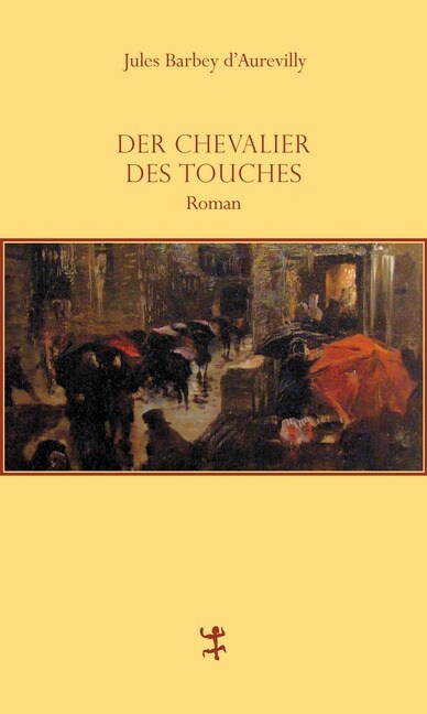 Der Chevalier Des Touches (Hardcover)