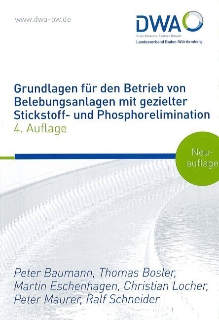 Grundlagen fur den Betrieb von Belebungsanlagen mit gezielter Stickstoff- und Phosphorelimination (Paperback)