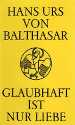 Glaubhaft ist nur Liebe (Paperback)