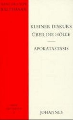 Kleiner Diskurs uber die Holle. Apokatastasis (Paperback)