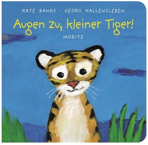 Augen zu, kleiner Tiger! (Board Book)