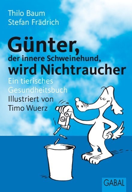 Gunter, der innere Schweinehund, wird Nichtraucher (Paperback)