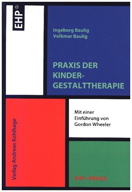 Praxis der Kindergestalttherapie (Paperback)