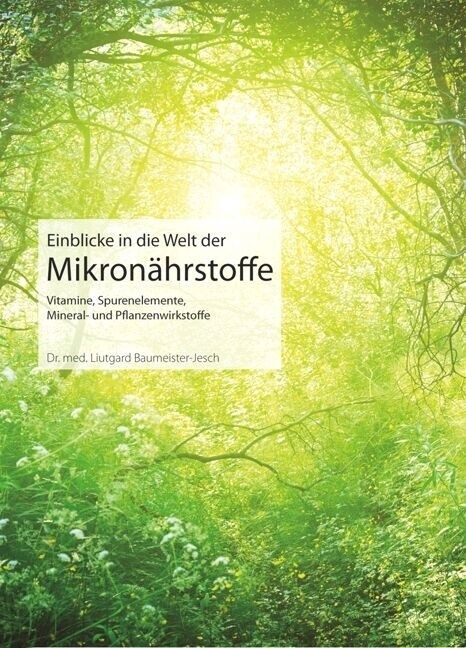 Einblicke in die Welt der Mikronahrstoffe (Paperback)