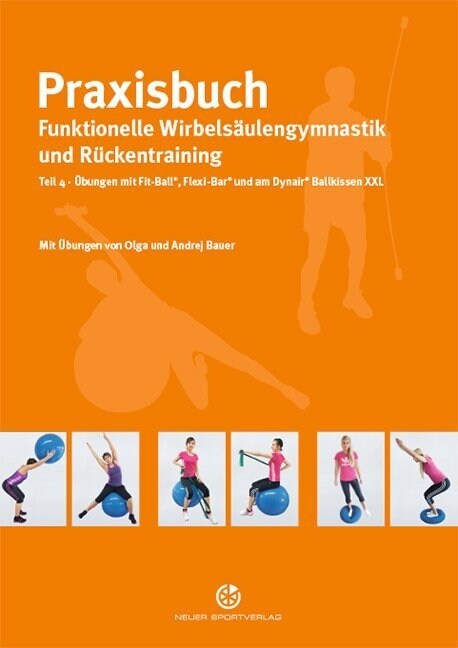 Praxisbuch funktionelle Wirbelsaulengymnastik und Ruckentraining. Tl.4 (Paperback)
