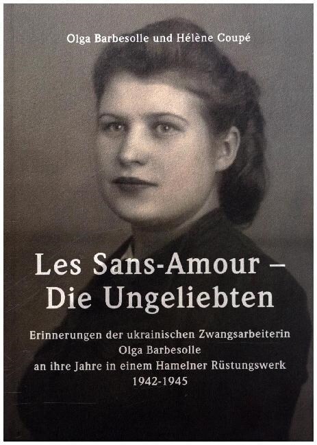 Les Sans-Amour - Die Ungeliebten (Hardcover)