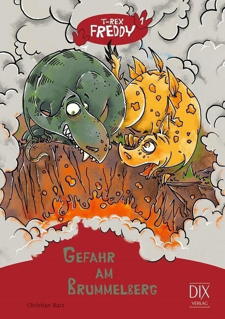 T-Rex Freddy - Gefahr am Brummelberg (Hardcover)