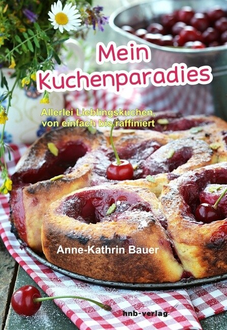 Mein Kuchenparadies (Paperback)