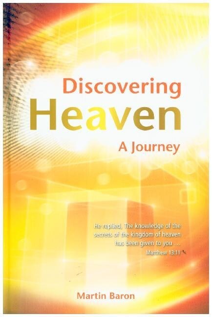 Discovering Heaven - A Journey (Hardcover)