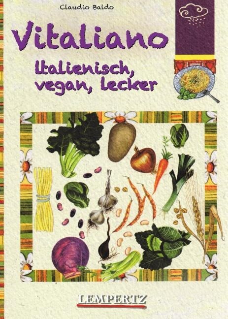 Vitaliano - italienisch, vegan, lecker (Paperback)