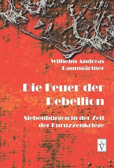 Die Feuer der Rebellion (Hardcover)