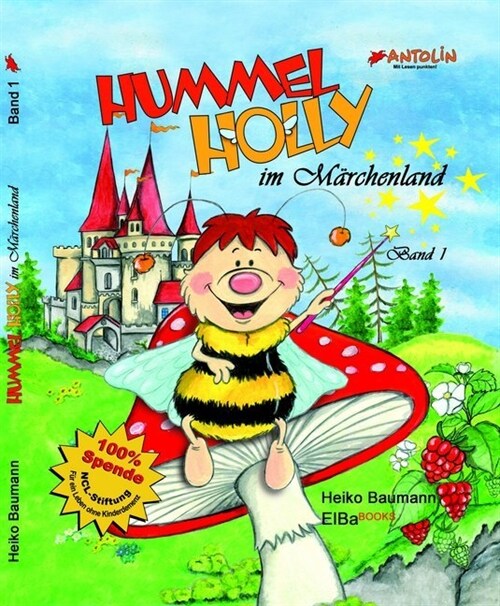 Hummel Holly im Marchenland. Bd.1 (Hardcover)
