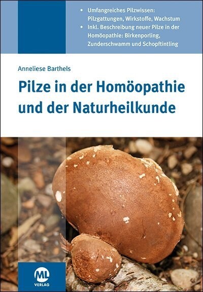Pilze in der Homoopathie und der Naturheilkunde (Hardcover)