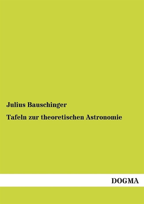 Tafeln zur theoretischen Astronomie (Paperback)